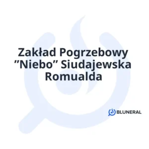 Zakład Pogrzebowy ”Niebo” Siudajewska Romualda