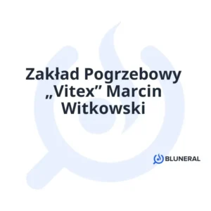 Zakład Pogrzebowy „Vitex” Marcin Witkowski