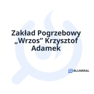 Zakład Pogrzebowy „Wrzos” Krzysztof Adamek