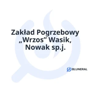 Zakład Pogrzebowy „Wrzos” Wasik, Nowak sp.j.