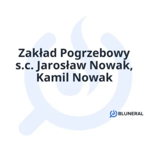 Zakład Pogrzebowy s.c. Jarosław Nowak, Kamil Nowak