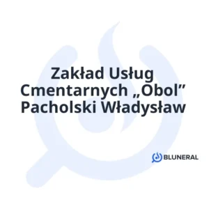 Zakład Usług Cmentarnych „Obol” Pacholski Władysław