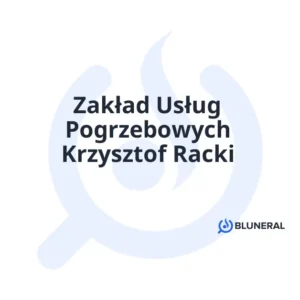 Zakład Usług Pogrzebowych Krzysztof Racki