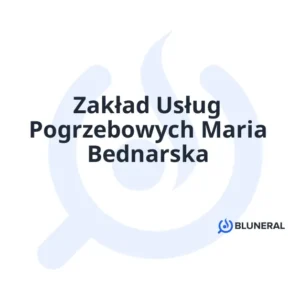 Zakład Usług Pogrzebowych Maria Bednarska