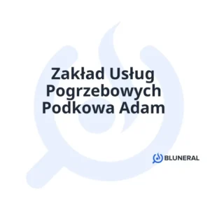 Zakład Usług Pogrzebowych Podkowa Adam