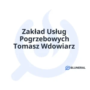 Zakład Usług Pogrzebowych Tomasz Wdowiarz