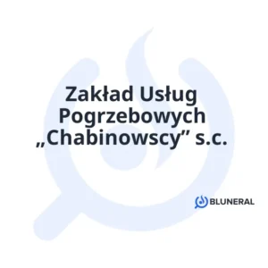 Zakład Usług Pogrzebowych „Chabinowscy” s.c.