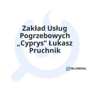 Zakład Usług Pogrzebowych „Cyprys” Łukasz Pruchnik