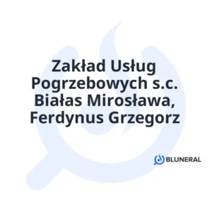Zakład Usług Pogrzebowych s.c. Białas Mirosława, Ferdynus Grzegorz