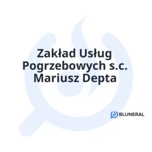 Zakład Usług Pogrzebowych s.c. Mariusz Depta