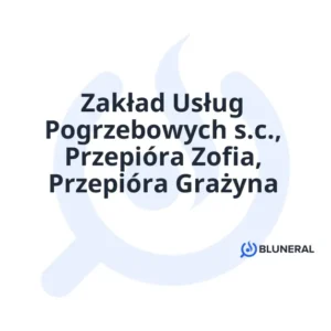 Zakład Usług Pogrzebowych s.c., Przepióra Zofia, Przepióra Grażyna