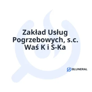 Zakład Usług Pogrzebowych, s.c. Waś K i S-Ka