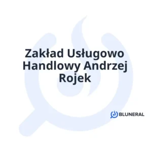 Zakład Usługowo Handlowy Andrzej Rojek