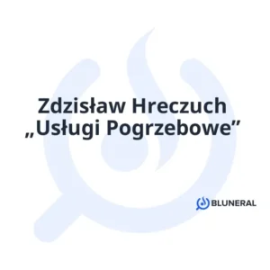 Zdzisław Hreczuch „Usługi Pogrzebowe”