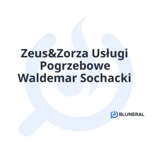 Zeus&Zorza Usługi Pogrzebowe Waldemar Sochacki