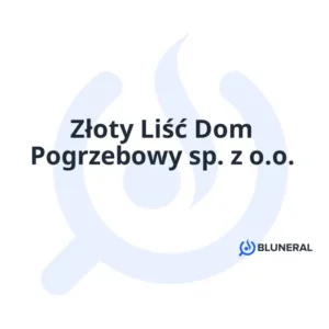 Złoty Liść Dom Pogrzebowy sp. z o.o.