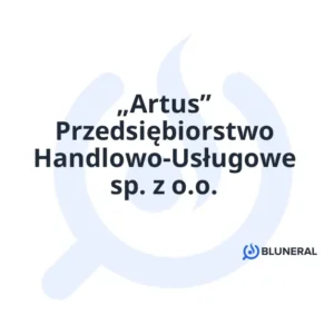 „Artus” Przedsiębiorstwo Handlowo-Usługowe sp. z o.o.