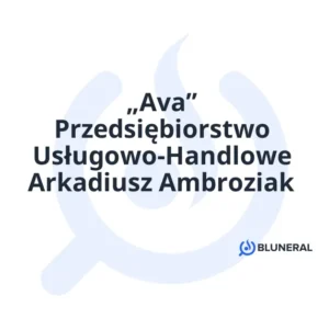 „Ava” Przedsiębiorstwo Usługowo-Handlowe Arkadiusz Ambroziak