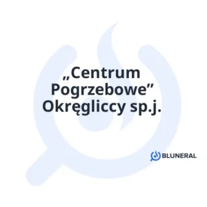 „Centrum Pogrzebowe” Okręgliccy sp.j.