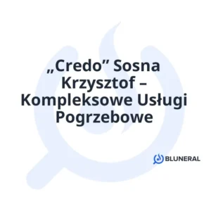 „Credo” Sosna Krzysztof – Kompleksowe Usługi Pogrzebowe