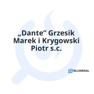 „Dante” Grzesik Marek i Krygowski Piotr s.c.