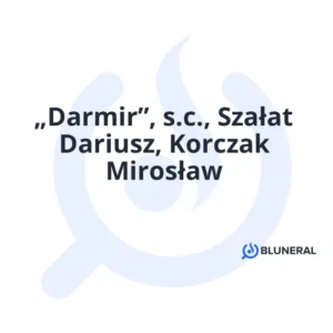 „Darmir”, s.c., Szałat Dariusz, Korczak Mirosław
