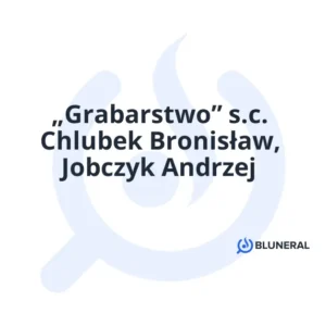 „Grabarstwo” s.c. Chlubek Bronisław, Jobczyk Andrzej