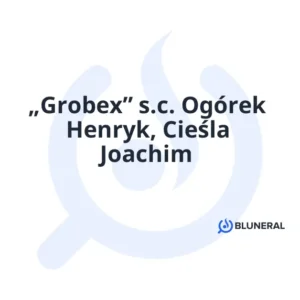 „Grobex” s.c. Ogórek Henryk, Cieśla Joachim