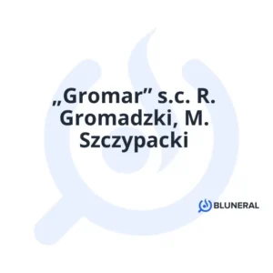 „Gromar” s.c. R. Gromadzki, M. Szczypacki