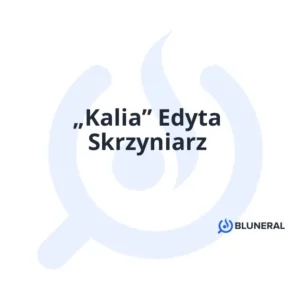 „Kalia” Edyta Skrzyniarz