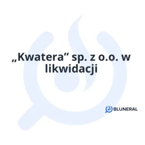 „Kwatera” sp. z o.o. w likwidacji