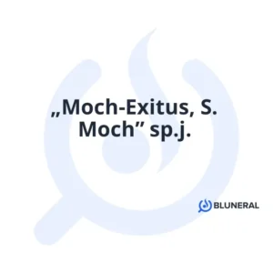 „Moch-Exitus, S. Moch” sp.j.