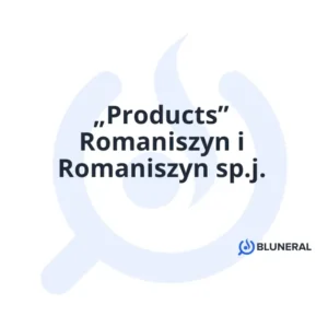 „Products” Romaniszyn i Romaniszyn sp.j.