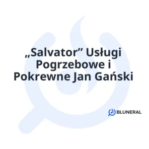 „Salvator” Usługi Pogrzebowe i Pokrewne Jan Gański
