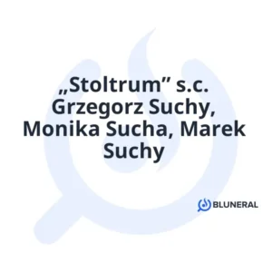 „Stoltrum” s.c. Grzegorz Suchy, Monika Sucha, Marek Suchy