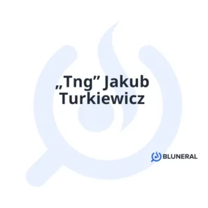 „Tng” Jakub Turkiewicz