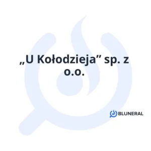 „U Kołodzieja” sp. z o.o.