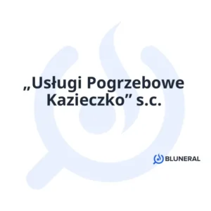 „Usługi Pogrzebowe Kazieczko” s.c.