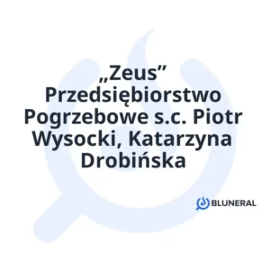 „Zeus” Przedsiębiorstwo Pogrzebowe s.c. Piotr Wysocki, Katarzyna Drobińska