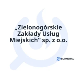 „Zielonogórskie Zakłady Usług Miejskich” sp. z o.o.