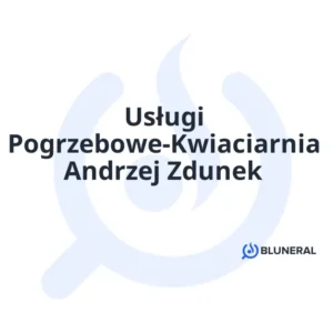 Usługi Pogrzebowe-Kwiaciarnia Andrzej Zdunek