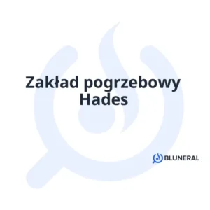 Zakład pogrzebowy Hades